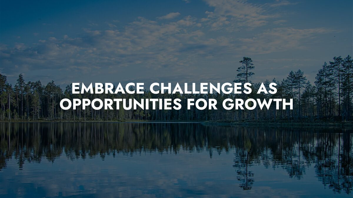 Embrace Challenges as Opportunities for Growth - Joel Israel